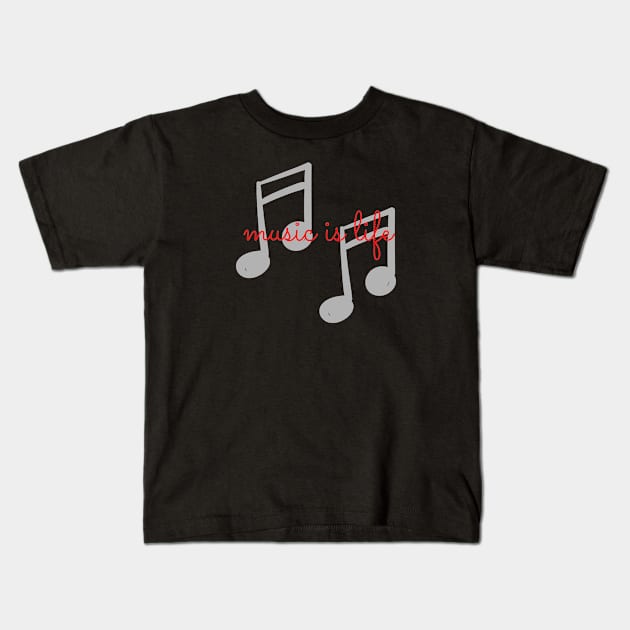 Music is life Kids T-Shirt by Be BOLD